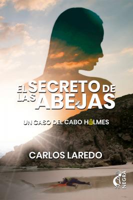 El secreto de las abejas - Carlos Laredo El cabo Holmes