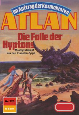 Atlan 720: Die Falle der Hyptons - H.G. Francis Atlan classics