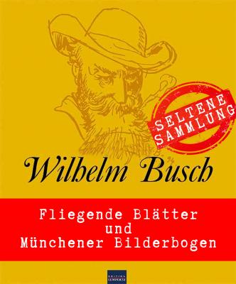 Willhelm Busch: Seltene Sammlung - Вильгельм Буш 
