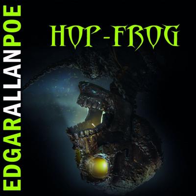 Hop-Frog - Эдгар Аллан По 