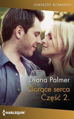 Gorące serca Część druga - Diana Palmer 