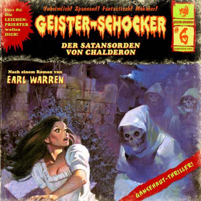 Geister-Schocker, Folge 6: Der Satansorden von Chalderon - Earl Warren 