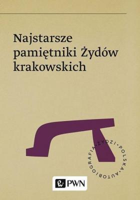 Najstarsze pamiętniki Żydów krakowskich - Meir Ben Jechiel Kadosz Z Brodu Żydzi. Polska. Autobiografia
