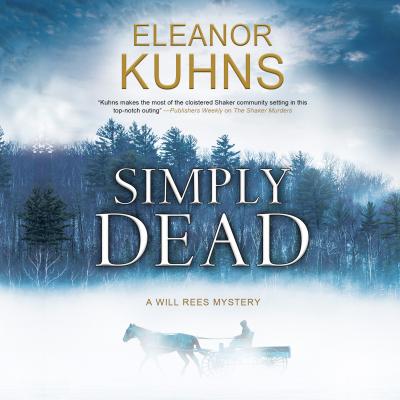 Simply Dead - A Will Rees Mystery, Book 7 (Unabridged) - Eleanor Kuhns 