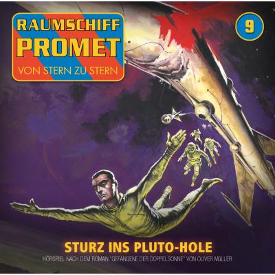 Raumschiff Promet, Folge 9: Sturz ins Pluto-Hole - Oliver Müller 