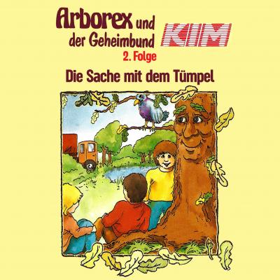 Arborex und der Geheimbund KIM, Folge 2: Die Sache mit dem Tümpel - Fritz Hellmann 