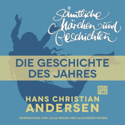 H. C. Andersen: Sämtliche Märchen und Geschichten, Die Geschichte des Jahres - Hans Christian Andersen 