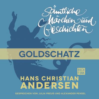 H. C. Andersen: Sämtliche Märchen und Geschichten, Goldschatz - Hans Christian Andersen 