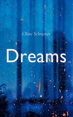 Dreams - Olive Schreiner 