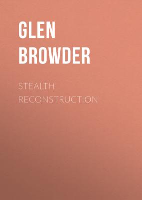Stealth Reconstruction - Glen Browder 