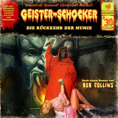 Geister-Schocker, Folge 30: Die Rückkehr der Mumie - Bob Collins 