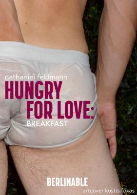 Hungry for Love - Nathaniel Feldmann 