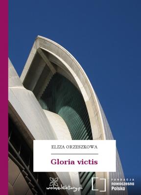 Gloria victis - Eliza Orzeszkowa 