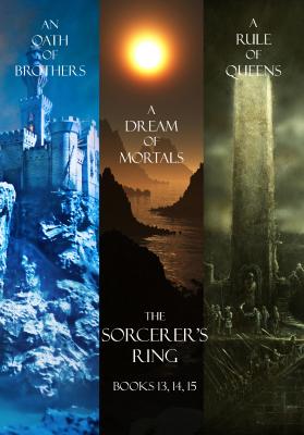 Sorcerer's Ring (Books 13, 14 and 15) - Morgan Rice The Sorcerer's Ring