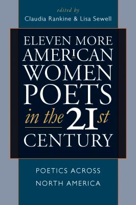 Eleven More American Women Poets in the 21st Century - Отсутствует American Poets in the 21st Century
