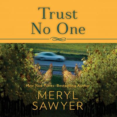 Trust No One (Unabridged) - Meryl  Sawyer 