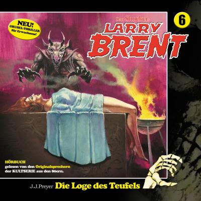 Larry Brent, 6: Die Loge des Teufel, Episode 2 - J. J. Preyer 