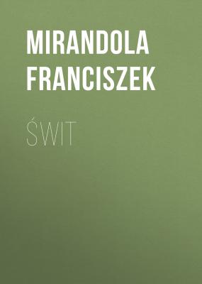 Świt - Franciszek Mirandola 