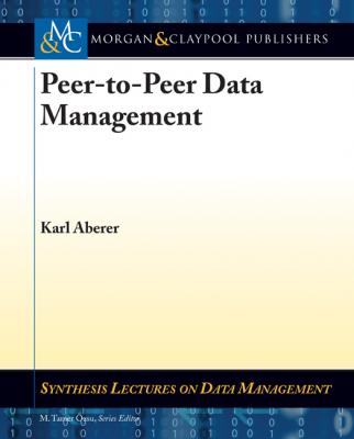 Peer-to-Peer Data Management - Karl Aberer Synthesis Lectures on Data Management
