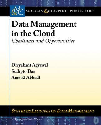 Data Management in the Cloud - Divyakant Agrawal Synthesis Lectures on Data Management
