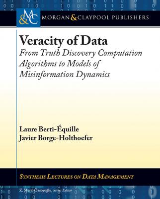 Veracity of Data - Laure Berti-Équille Synthesis Lectures on Data Management