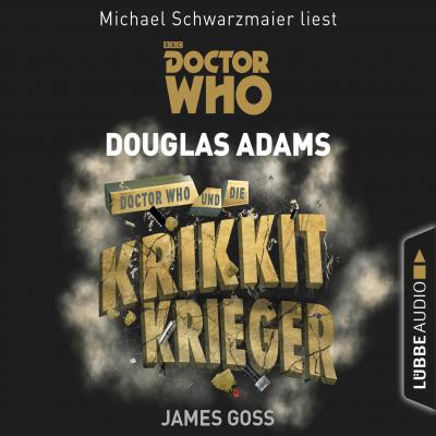 Doctor Who und die Krikkit-Krieger - Doctor Who Romane 8 (Gekürzt) - James  Goss 