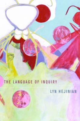 The Language of Inquiry - Lyn Hejinian 