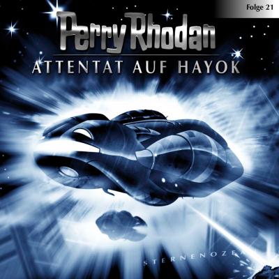 Perry Rhodan, Folge 21: Attentat auf Hayok - Perry Rhodan 