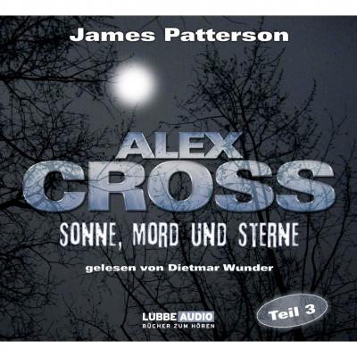 Sonne, Mord und Sterne - Alex Cross 3 - James Patterson 