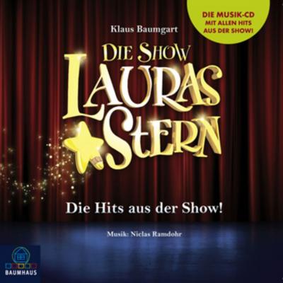 Lauras Stern - Die Show, Die Hits aus der Show! - Klaus Baumgart 