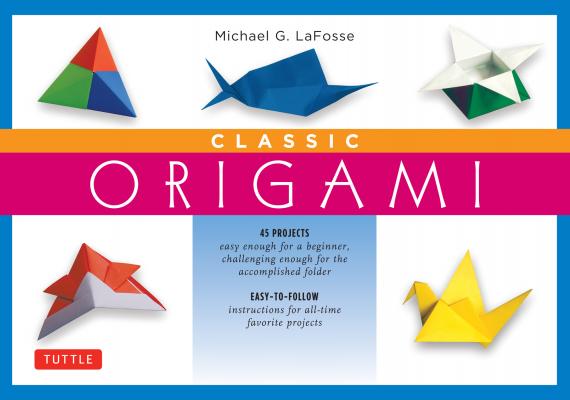 Classic Origami Ebook - Michael G. LaFosse 