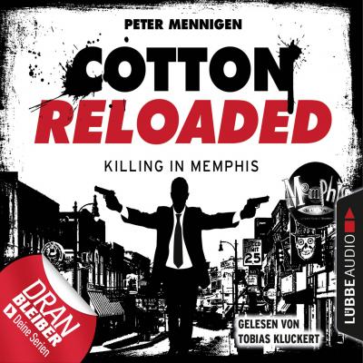 Jerry Cotton, Cotton Reloaded, Folge 49: Killing in Memphis - Peter Mennigen 