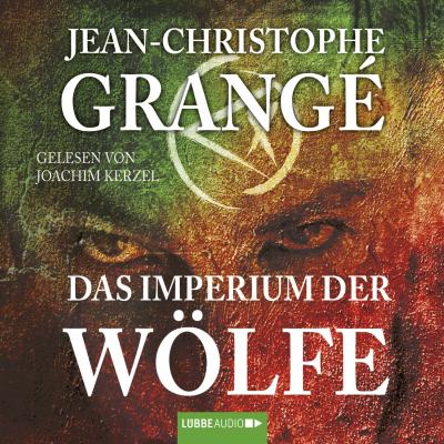 Das Imperium der Wölfe - Jean-Christophe Grangé 