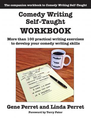 Comedy Writing Self-Taught Workbook - Gene Perret 