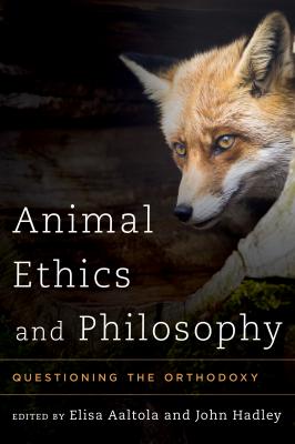Animal Ethics and Philosophy - Отсутствует 