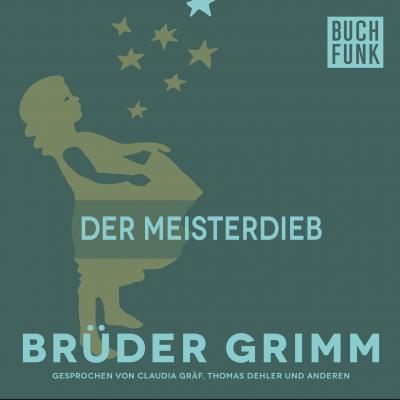 Der Meisterdieb - Brüder Grimm 