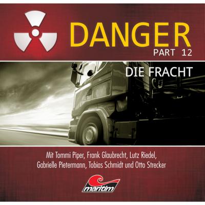 Danger, Part 12: Die Fracht - Markus Duschek 