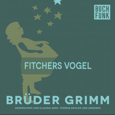 Fitchers Vogel - Brüder Grimm 