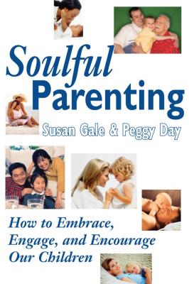 Soulful Parenting - Susan Gale 