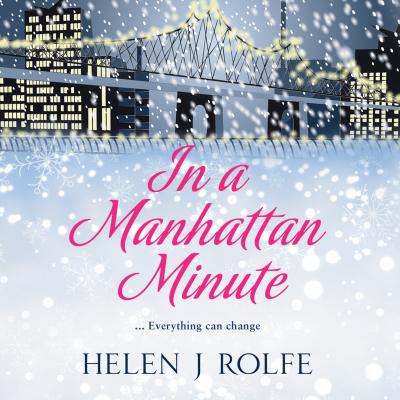 In a Manhattan Minute (Unabridged) - Helen J. Rolfe 