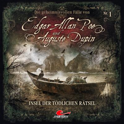 Edgar Allan Poe & Auguste Dupin, Folge 1: Insel der tödlichen Rätsel - Markus Duschek 