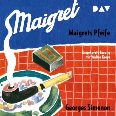 Maigrets Pfeife (Ungekürzt) - Georges  Simenon 