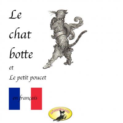 Märchen auf Französisch, Le chat botté / Le petit poucet - Charles Perrault 