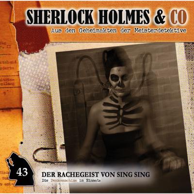Sherlock Holmes & Co, Folge 43: Der Rachegeist von Sing Sing - Markus Duschek 