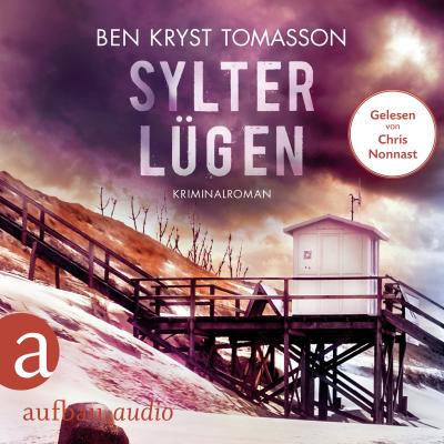 Sylter Lügen - Kari Blom ermittelt undercover, Band 4 (Ungekürzt) - Ben Kryst Tomasson 