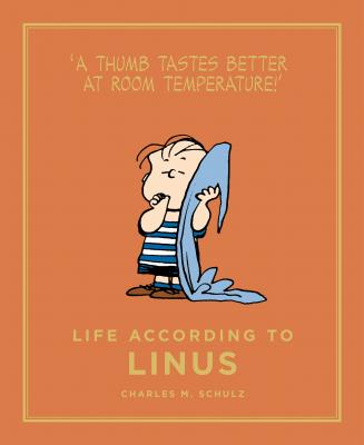 Life According to Linus - Charles M. Schulz Peanuts Guide to Life