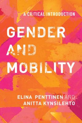 Gender and Mobility - Anitta Kynsilehto 