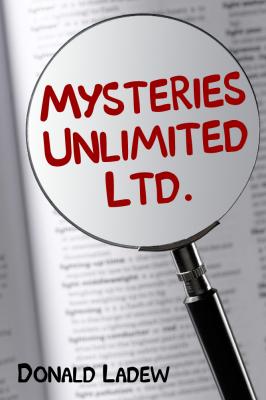 Mysteries Unlimited Ltd. - Donald Ph.D. Ladew 