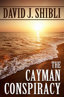 The Cayman Conspiracy - David Ph.D. Shibli 