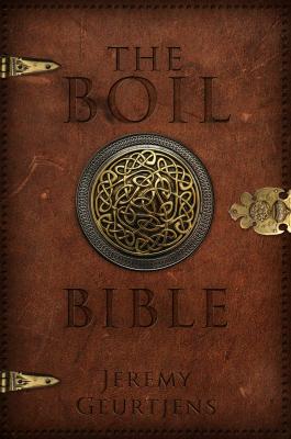 The Boil Bible - Jeremy Geurtjens 